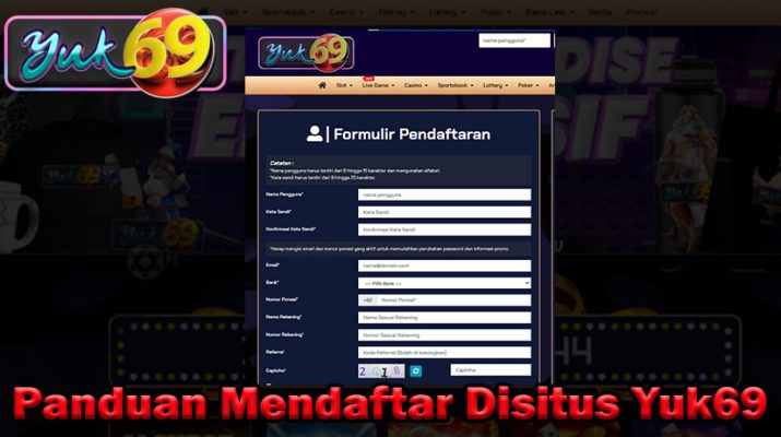 Panduan Mendaftar Disitus Yuk69