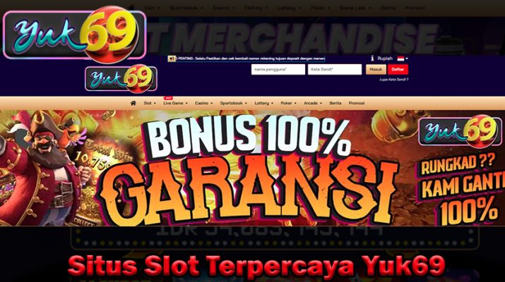 Situs Slot Terpercaya Yuk69